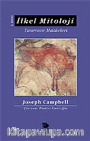İlkel Mitoloji / Tanrının Maskeleri 1.Cilt