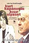 Kurt Kapanında Kısır Siyaset