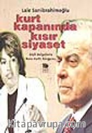 Kurt Kapanında Kısır Siyaset