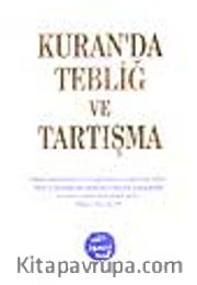 Kuran'da Tebliğ ve Tartışma