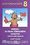 Meraklı 23 Nisan Törenlerine Katılıyor