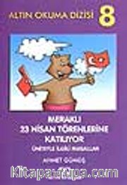 Meraklı 23 Nisan Törenlerine Katılıyor