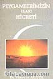 Peygamberimizin (S.A.V) Hicreti
