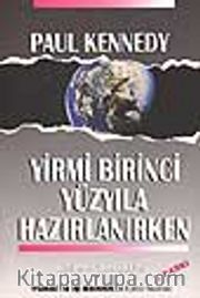 Yirmi Birinci Yüzyıla Hazırlanırken