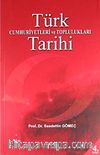 Türk Cumhuriyetleri ve Toplulukları Tarihi