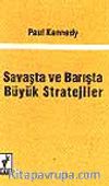 Savaşta ve Barışta Büyük Stratejiler