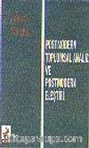 Postmodern Toplumsal Analiz ve Postmodern Eleştiri