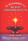 Bu Mum Söndürülmeseydi