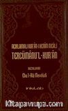 Açıklamalı Kur'an-ı Kerim Meali Tercümanu'l-Kur'an Orta Boy Metinsiz (12x19)