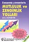 Mutluluk ve Zenginlik Yolları