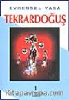 Tekrardoğuş 1.cilt