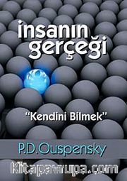 İnsanın Gerçeği "Kendini Bilmek"