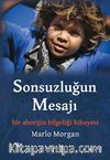 Sonsuzluğun Mesajı