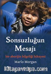 Sonsuzluğun Mesajı