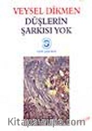 Düşlerin Şarkısı Yok