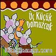 Üç Küçük Domuzcuk / Dokun ve Hisset Dizisi