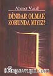 Dindar Olmak Zorunda Mıyız?