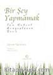 Bir Şey Yapmamak