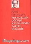 Sosyalizmin Çöküşü Kapitalizmin Zaferi Değildir