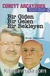 Bir Giden- Bir Gelen- Bir Bekleyen
