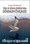 Türk ve Dünya Edebiyatında Dönemler-Yönelimler