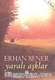 Yaralı Aşklar