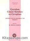 Çocuğun Cinsel Soruları ve Cevapları
