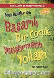 Anne Babalar İçin Başarılı Bir Çocuk Yetiştirmenin Yolları