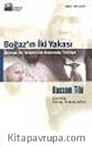 Boğaz'ın İki Yakası / Avrupa ile İslamcılık Arasında Türkiye