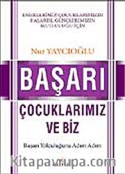 Başarı Çocuklarımız ve Biz