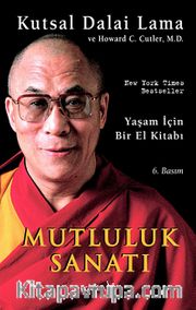 Mutluluk Sanatı-Yaşam İçin Bir El Kitabı