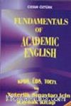 Fundamentals of Academic English KPDS, ÜDS, TOEFL ve Yeterlik Sınavları İçin Kaynak Kitap