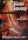 Siber Savaş / Kıyametin İlk Halkası