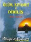 Ölüm Kıyamet ve Diriliş- (ciltli) (Kıyamet-007)