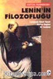 Lenin'in Filozofluğu Leninizmin Felsefi Temeli Üzerine Eleştirel Bir İnceleme