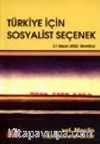 Türkiye İçin Sosyalist Seçenekler Sol Meclis Tutanakları