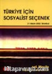 Türkiye İçin Sosyalist Seçenekler Sol Meclis Tutanakları