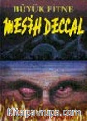 Büyük Fitne Mesih Deccal (Sır-002)