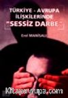 Türkiye-Avrupa İlişkilerinde Sessiz Darbe