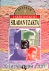 Sıladan Uzakta