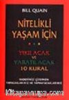 Nitelikli Yaşam İçin Yıkılacak ve Yaratılacak 10 Kural