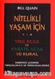 Nitelikli Yaşam İçin Yıkılacak ve Yaratılacak 10 Kural