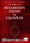 Hüsameddin Uşşâkî ve Uşşâkîler