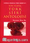 Son Yüzyıl Türk Şiiri Antolojisi