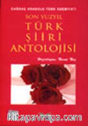 Son Yüzyıl Türk Şiiri Antolojisi