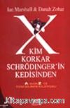 Kim Korkar Schrödinger'in Kedisinden A'dan Z'ye Yeni Bilimin Kılavuzu