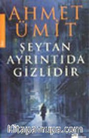 Şeytan Ayrıntıda Gizlidir