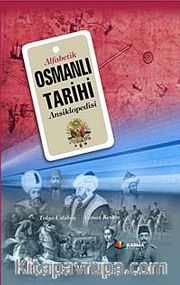 Alfabetik Osmanlı Tarihi Ansiklopedisi