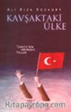 Kavşaktaki Ülke Türkiye'nin Önündeki Yollar