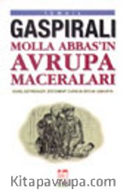 Gaspıralı Molla Abbas'ın Avrupa Maceraları